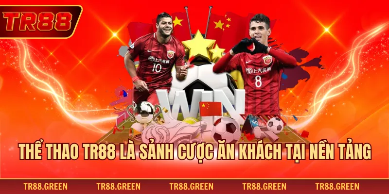 Thể thao TR88 là sảnh cược ăn khách tại nền tảng